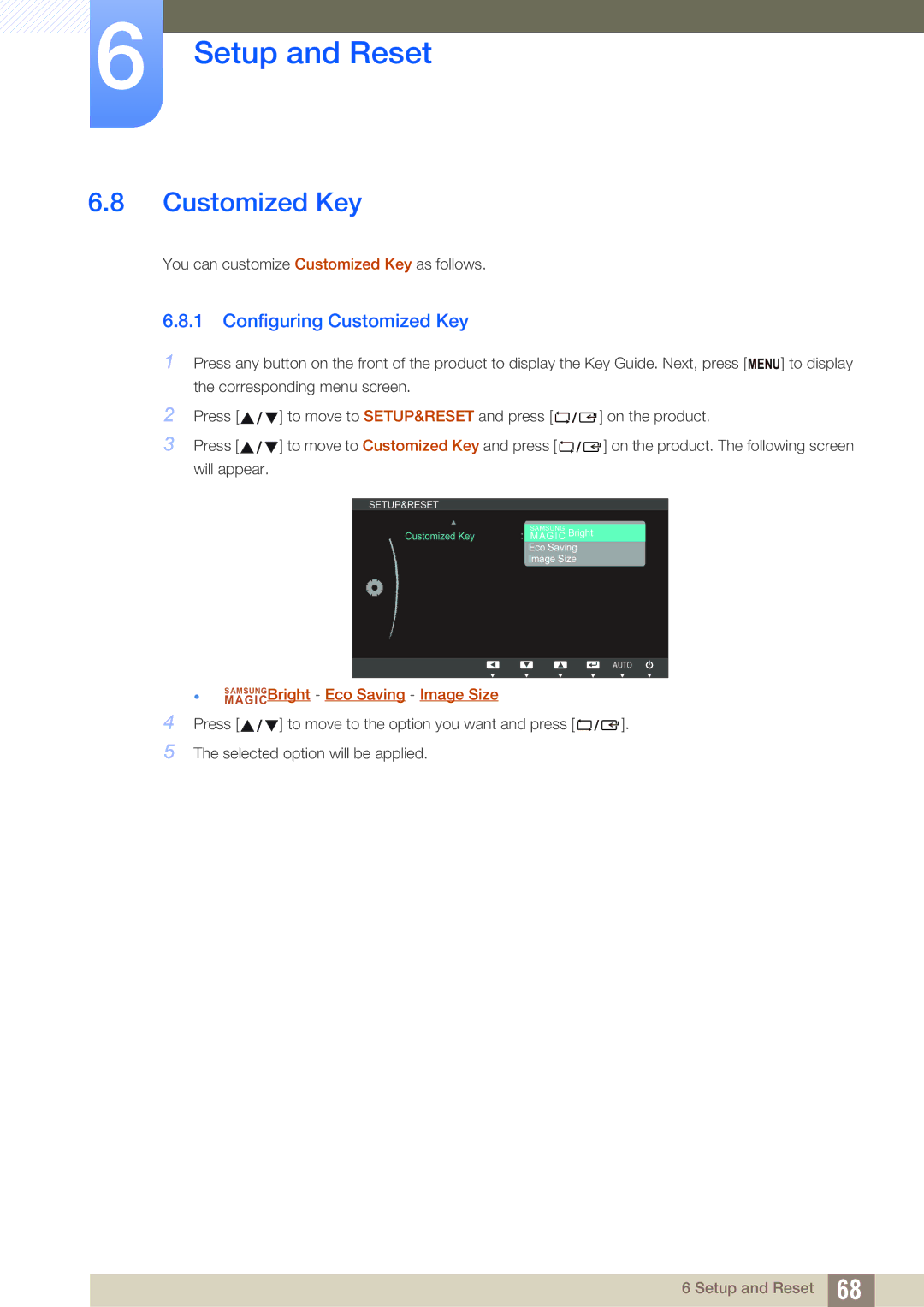 Samsung S27C650P, S22C650P user manual Configuring Customized Key 