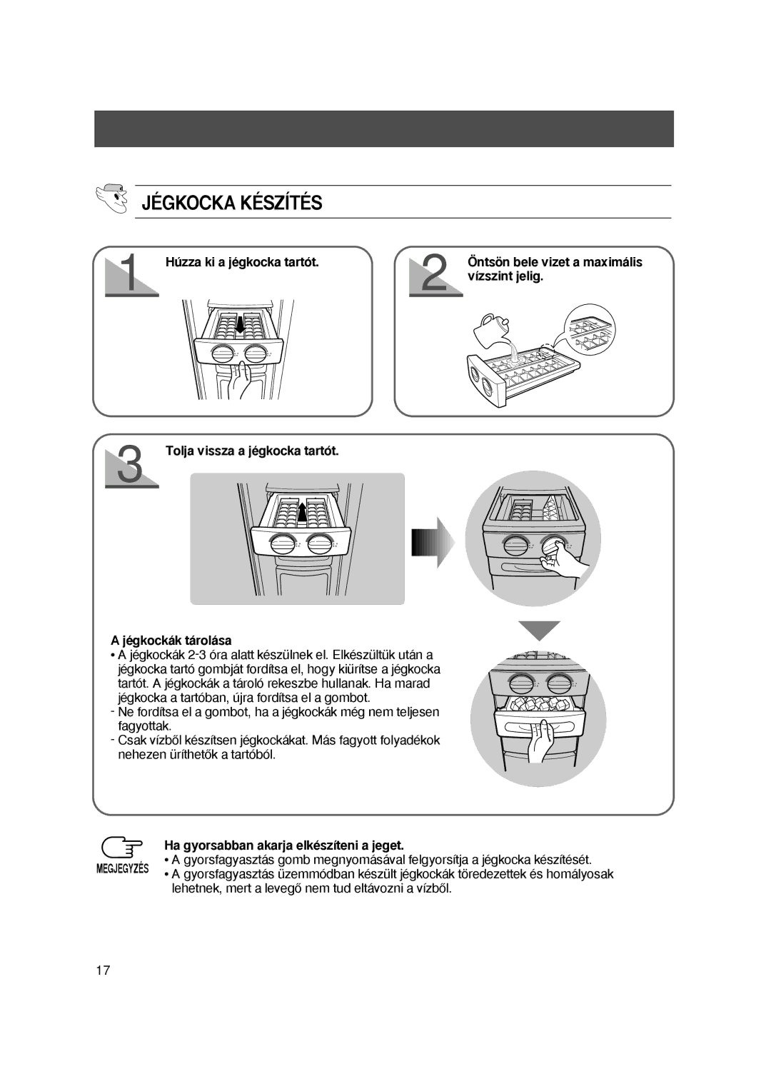 Samsung S27EHESWQN/SPL, S24AHESWQN/XEH manual Huzza ki a jegkocka tartot, ‰zszint jelig, Jegkockak tarolasa 