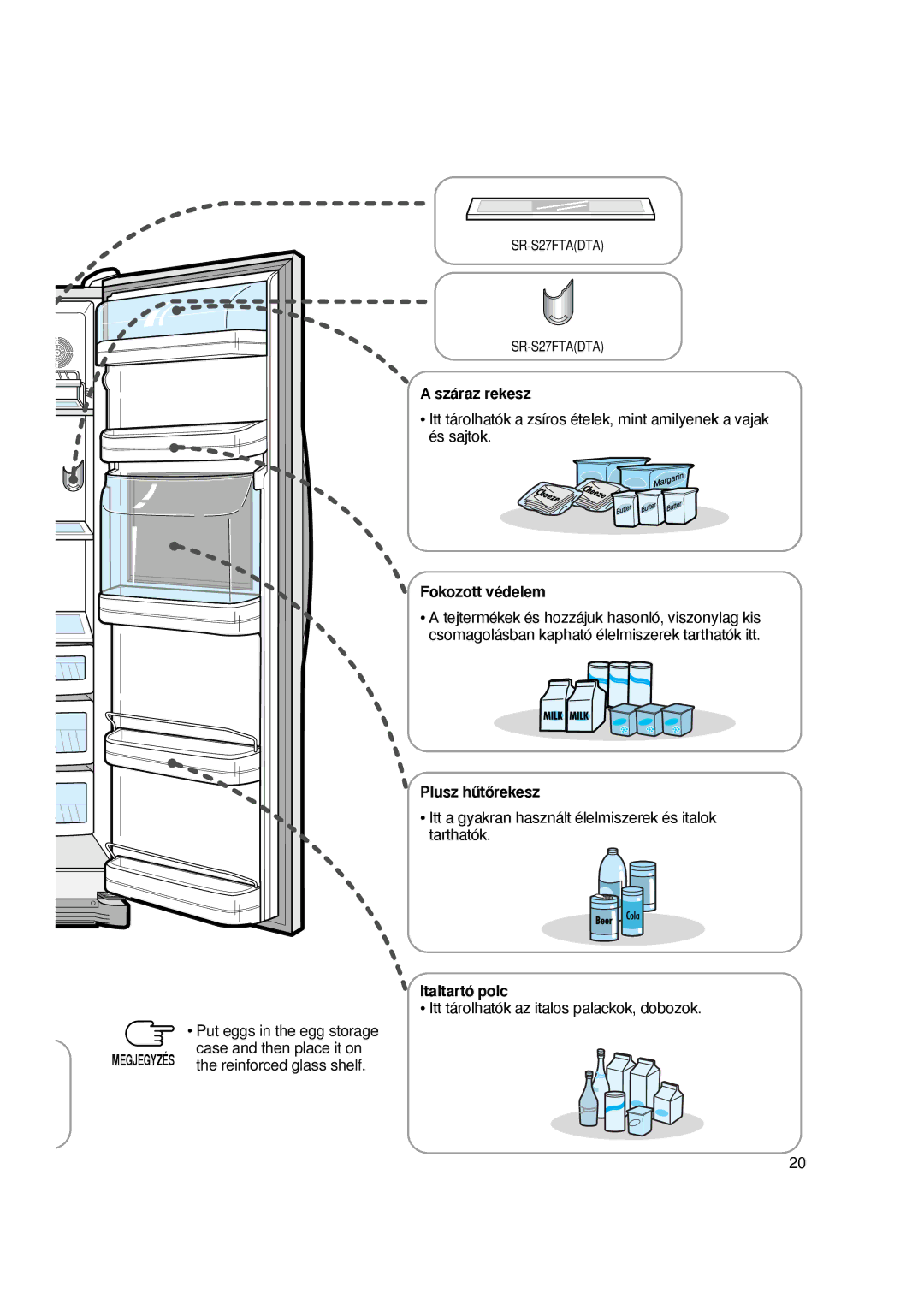 Samsung S24AHESWQN/XEH, S27EHESWQN/SPL manual Szaraz rekesz, Fokozott vedelem, Plusz huÉtoÉrekesz, Italtarto polc 