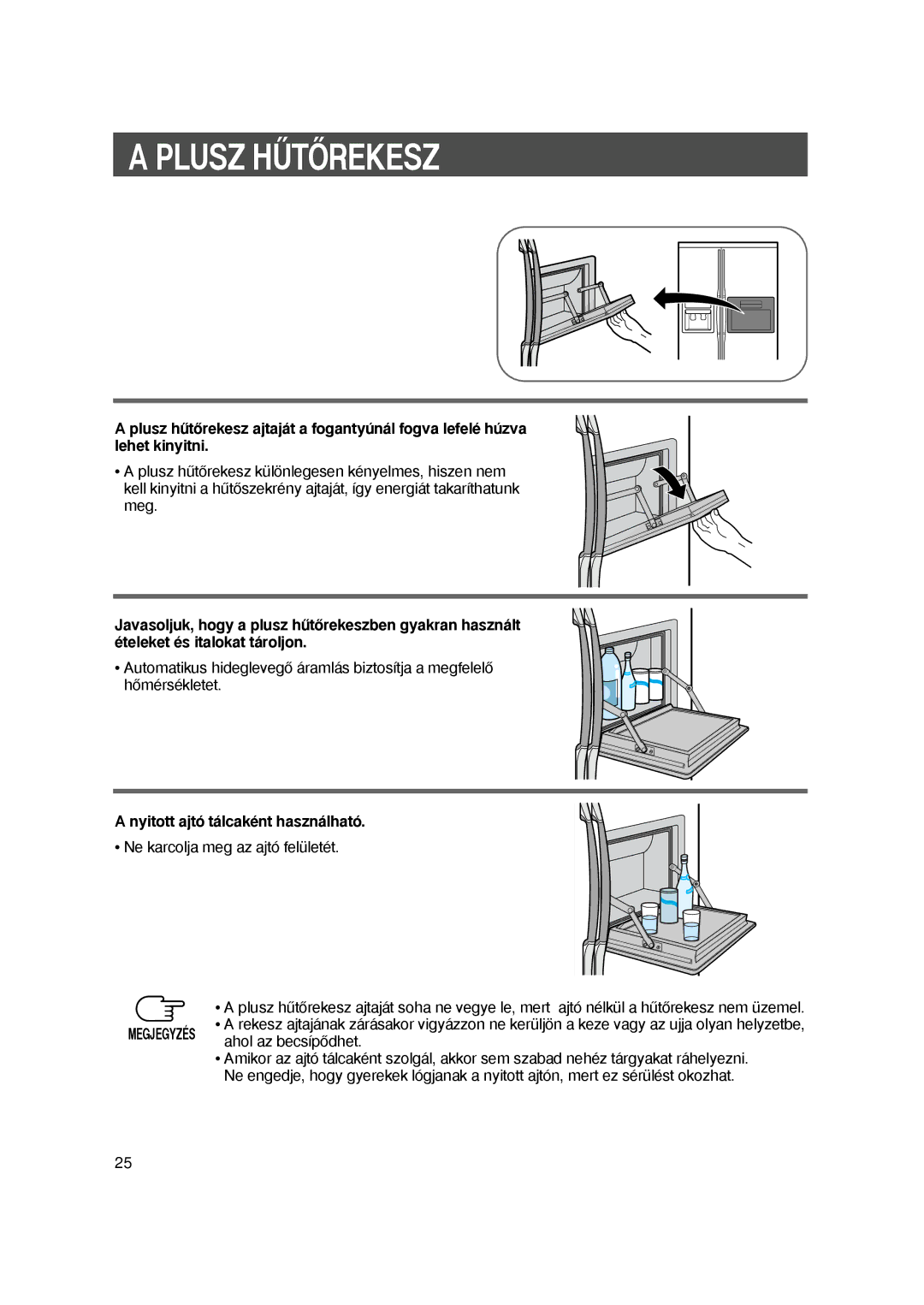 Samsung S27EHESWQN/SPL, S24AHESWQN/XEH manual Plusz HUòTOòREKESZ, Nyitott ajto talcakent hasznalhato 