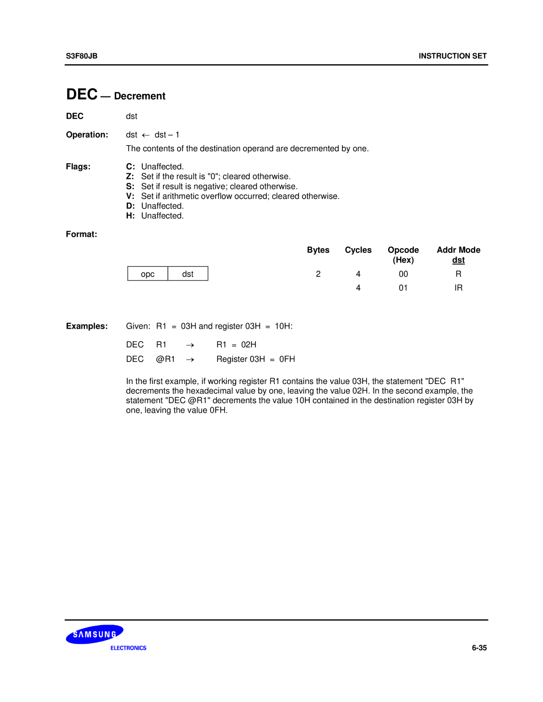 Samsung S3F80JB manual DEC Decrement, Dst Operation ← dst, Opc Dst Examples Given R1 = 03H and register 03H = 10H, R1 = 02H 