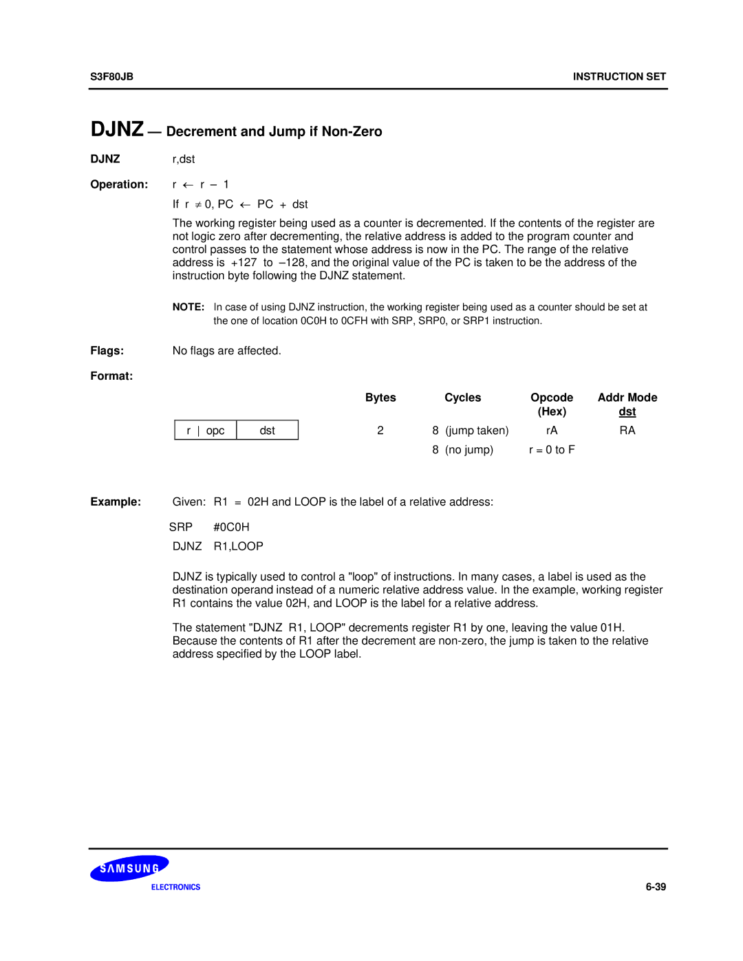 Samsung S3F80JB manual Djnz Decrement and Jump if Non-Zero, Djnz r,dst Operation r ← r, Jump taken No jump 