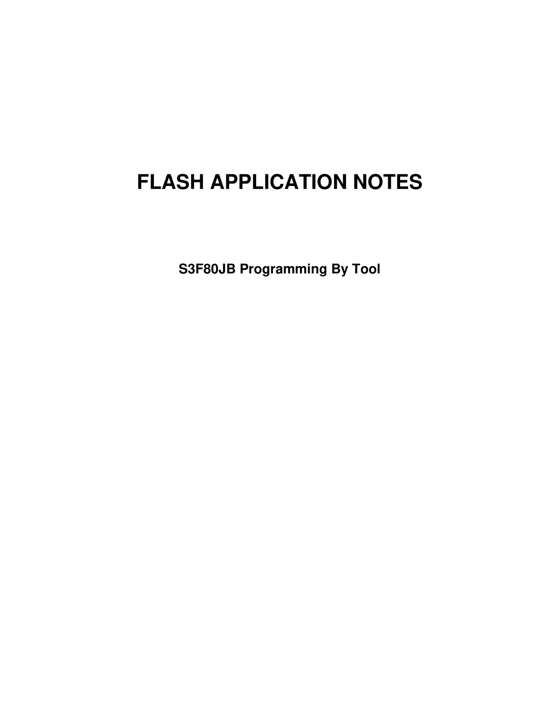 Samsung S3F80JB manual Flash Application Notes 