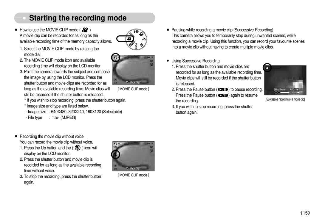 Samsung S500 user manual Starting the recording mode 