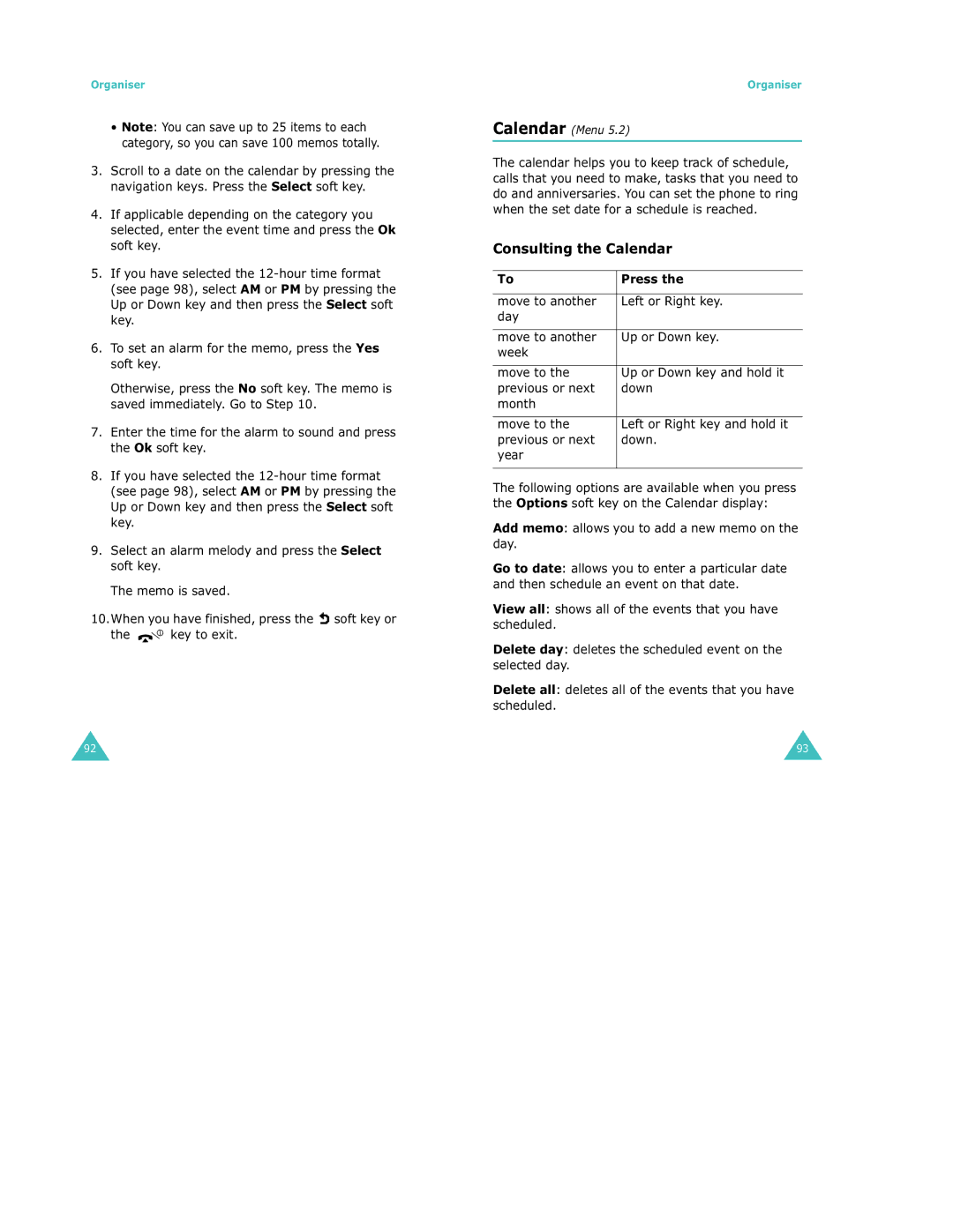 Samsung S500 manual Consulting the Calendar, Previous or next Down Year, Add memo allows you to add a new memo on the day 