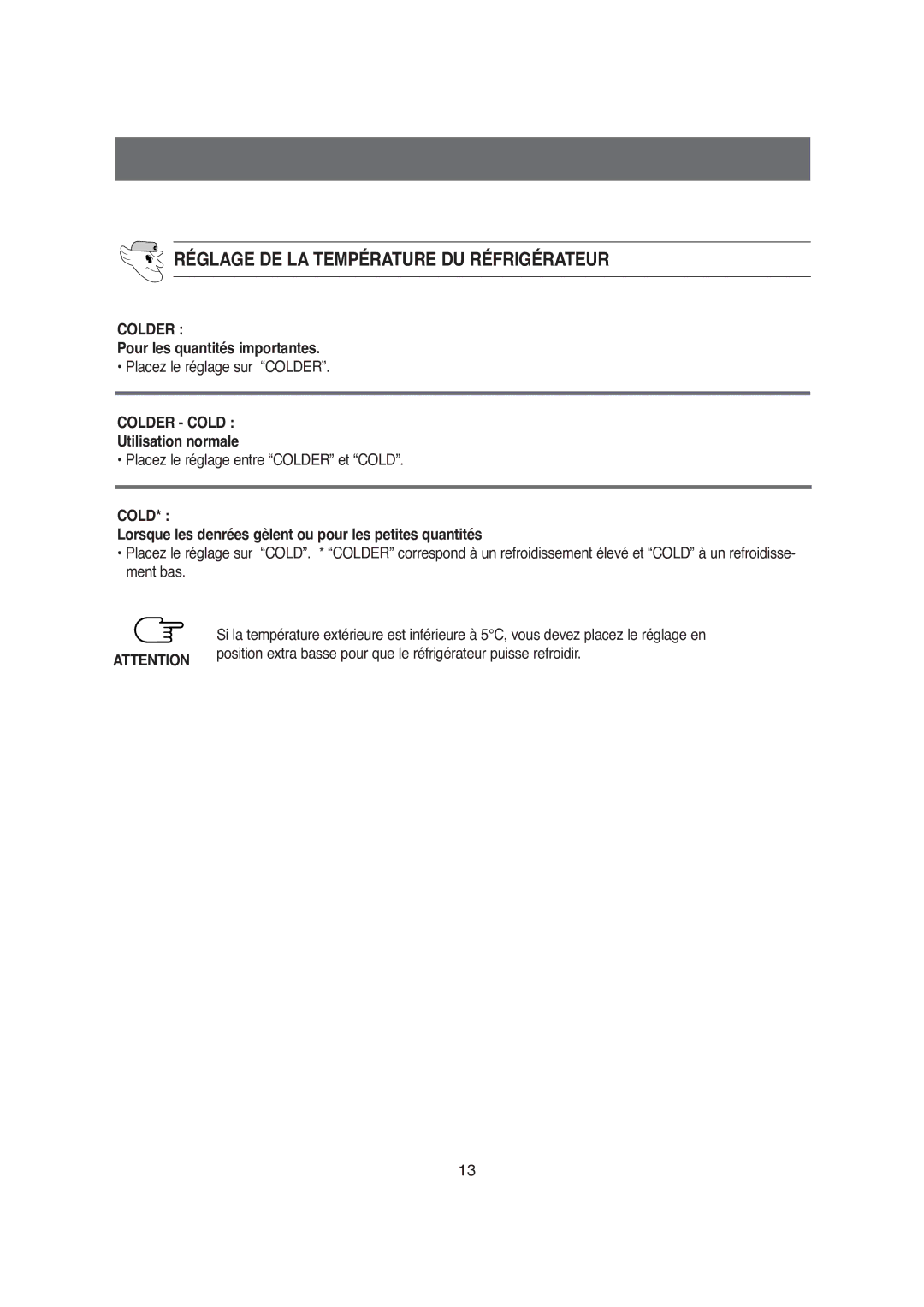 Samsung S52AHCSWQN/XEF, S52AGCSWQN/XEF, S52MDCQAGN/XEF manual Réglage DE LA Température DU Réfrigérateur, Colder Cold 