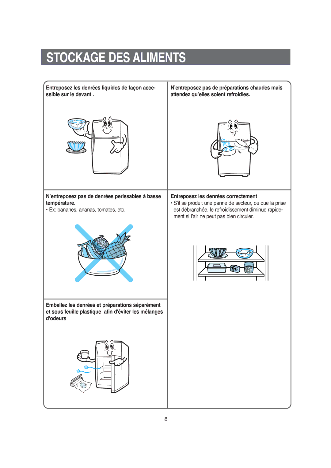 Samsung S52MDCQAGN/XEF manual Stockage DES Aliments, Ex bananes, ananas, tomates, etc, Entreposez les denrées correctement 