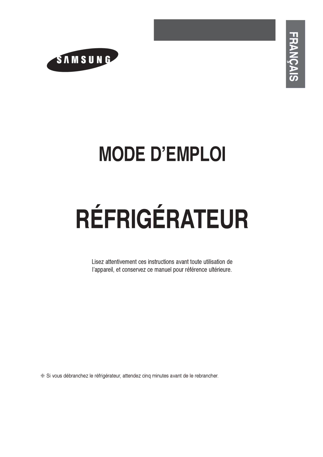 Samsung S57AGCSWQN/XEF, S57MFSQAGN/XEF, S57MPTQAGN/XET, S57MDCQAGN/XEF, S56MBCQAMY/CAF, S57MPSQAGN/XEF manual Réfrigérateur 