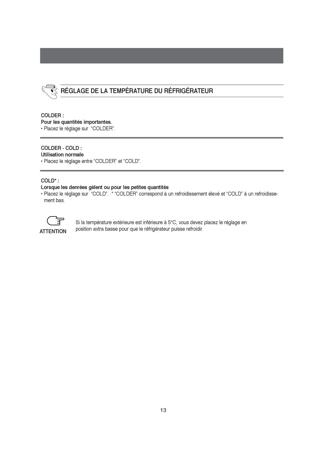 Samsung S57AHCSWQN/XEF, S57MFSQAGN/XEF, S57AGCSWQN/XEF manual Réglage DE LA Température DU Réfrigérateur, Colder Cold 