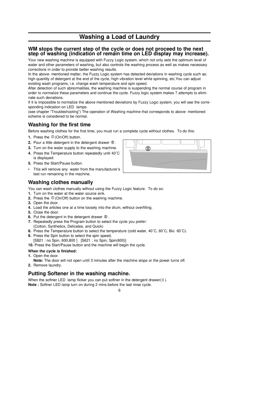 Samsung S621GWS/YLE Washing for the first time, Washing clothes manually, Putting Softener in the washing machine 