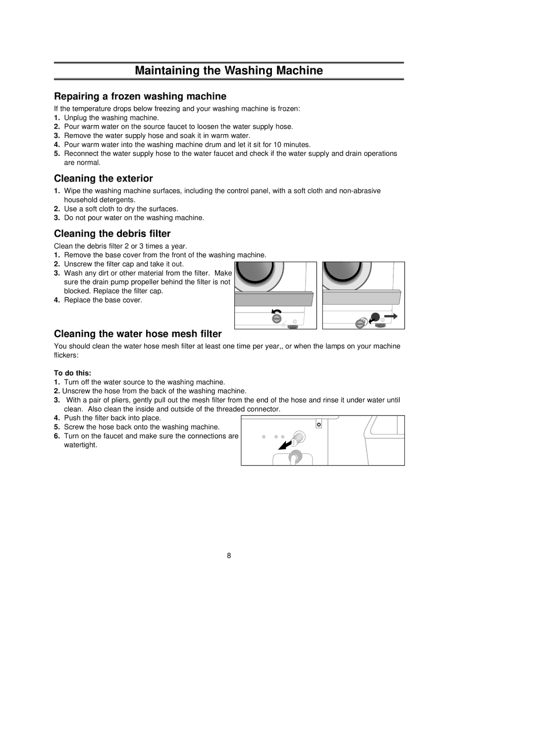 Samsung S821GWS/YLG manual Maintaining the Washing Machine, Repairing a frozen washing machine, Cleaning the exterior 