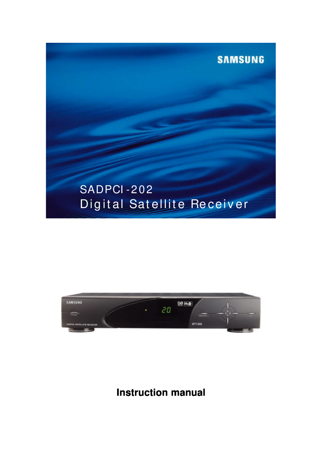 Samsung SADPCI-202 instruction manual Digital Satellite Receiver 