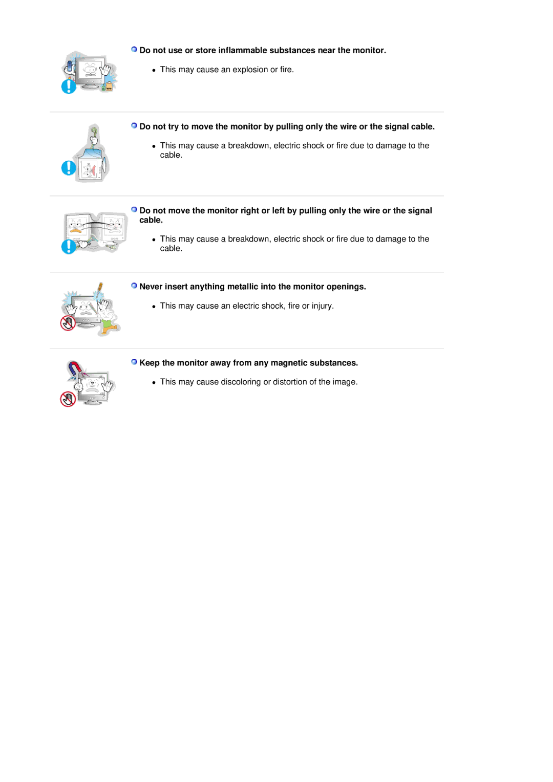 Samsung SAMTRON 78BDF, SAMTRON 78E, SAMTRON 591S, SAMTRON 58V Do not use or store inflammable substances near the monitor 