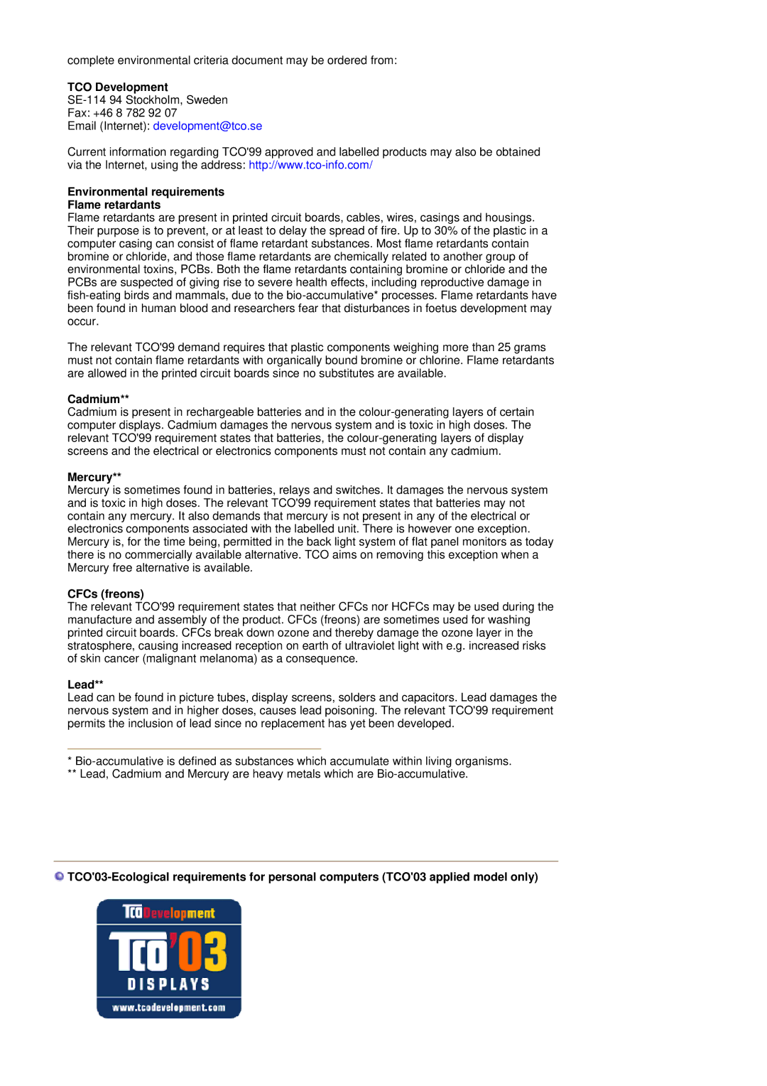 Samsung SAMTRON 591S, SAMTRON 78BDF, SAMTRON 78E, SAMTRON 58V TCO Development, Environmental requirements Flame retardants 