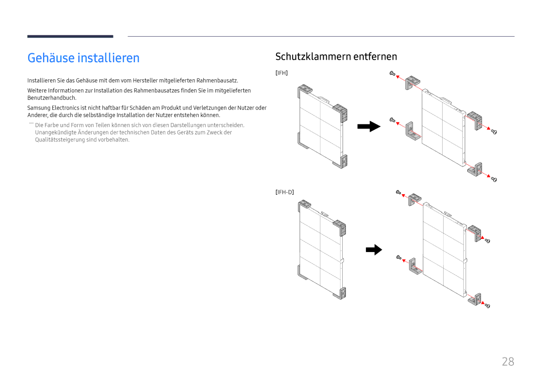 Samsung LH015IFHSAS/EN, SBB-SNOWH3U/EN, LH025IFHSAS/EN, LH025IFHTAS/EN manual Gehäuse installieren, Schutzklammern entfernen 