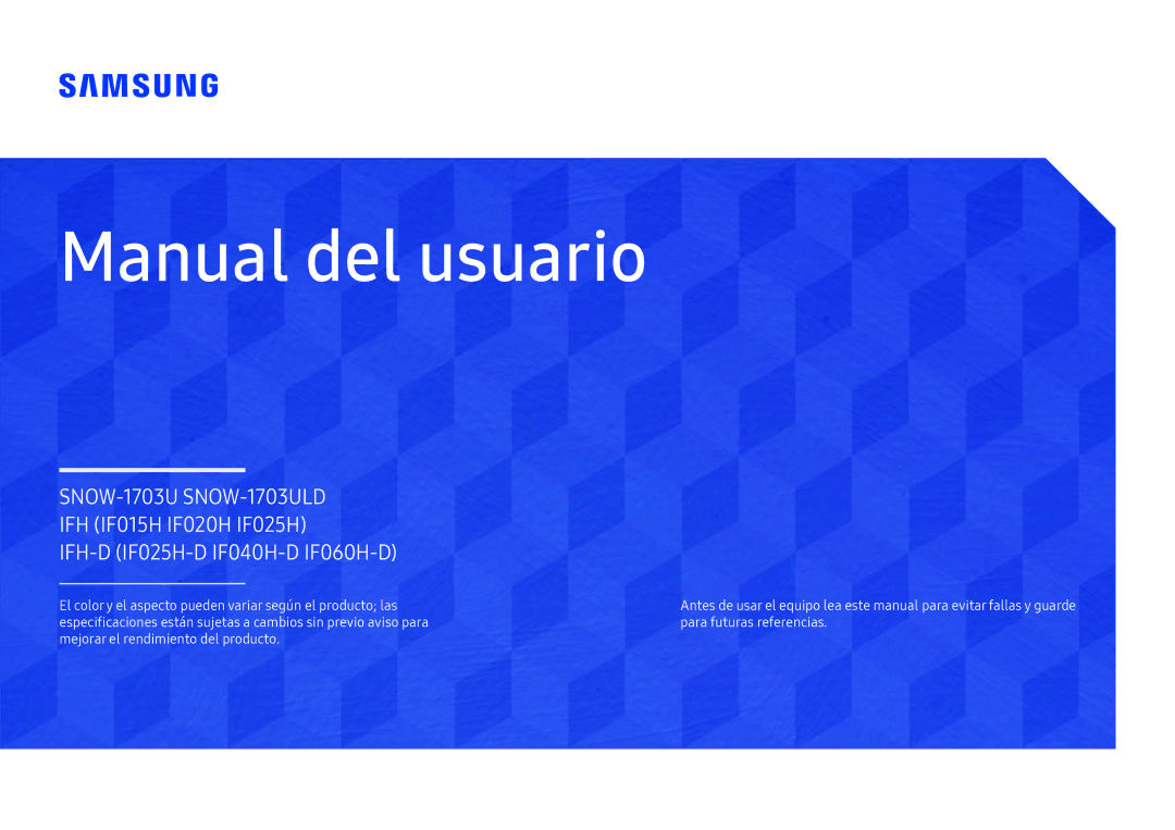 Samsung LH025IFHSAS/EN, SBB-SNOWH3U/EN, LH025IFHTAS/EN, LH015IFHTAS/EN, LH015IFHSAS/EN manual Manual del usuario 