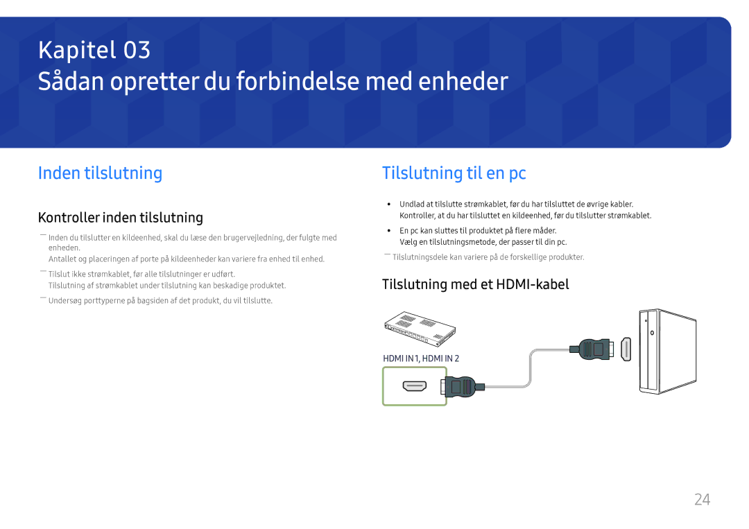 Samsung LH015IFHTAS/EN, SBB-SNOWH3U/EN Sådan opretter du forbindelse med enheder, Inden tilslutning, Tilslutning til en pc 