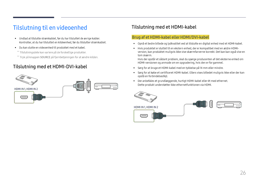 Samsung LH020IFHSAS/EN, SBB-SNOWH3U/EN manual Tilslutning til en videoenhed, Brug af et HDMI-kabel eller HDMI/DVI-kabel 