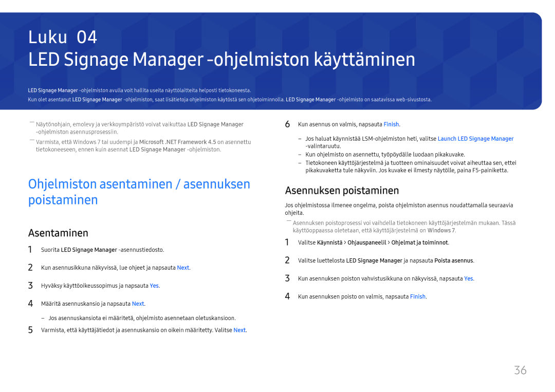 Samsung LH025IFHSAS/EN LED Signage Manager -ohjelmiston käyttäminen, Ohjelmiston asentaminen / asennuksen poistaminen 