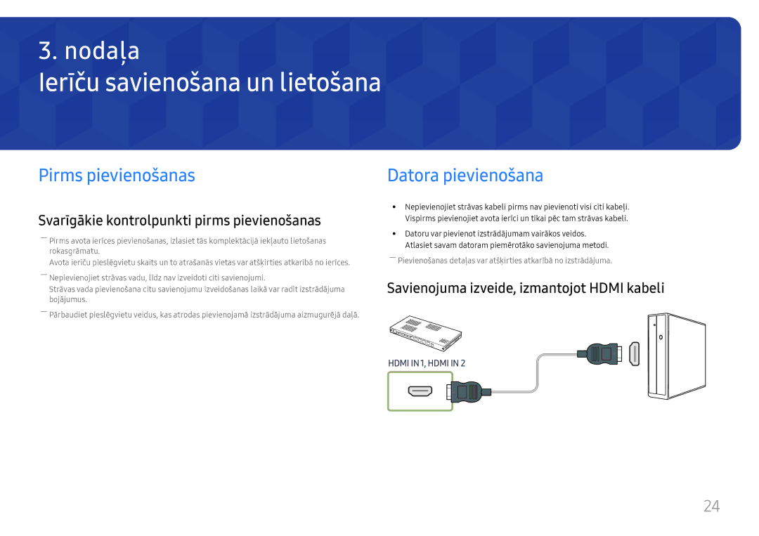 Samsung SBB-SNOWH3U/EN, LH025IFHSAS/EN manual Ierīču savienošana un lietošana, Pirms pievienošanas, Datora pievienošana 