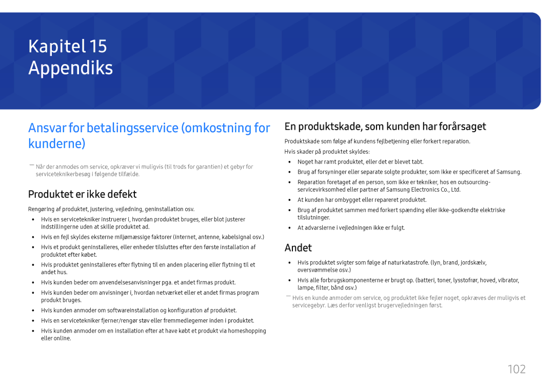 Samsung SBB-SS08FL1/EN Appendiks, Ansvar for betalingsservice omkostning for kunderne, Produktet er ikke defekt, Andet 