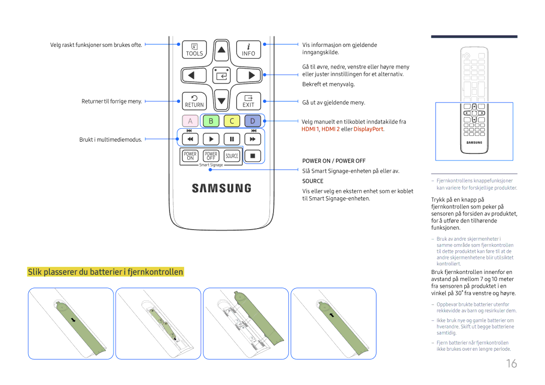 Samsung SBB-SS08FL1/EN manual Slik plasserer du batterier i fjernkontrollen, Vis informasjon om gjeldende inngangskilde 