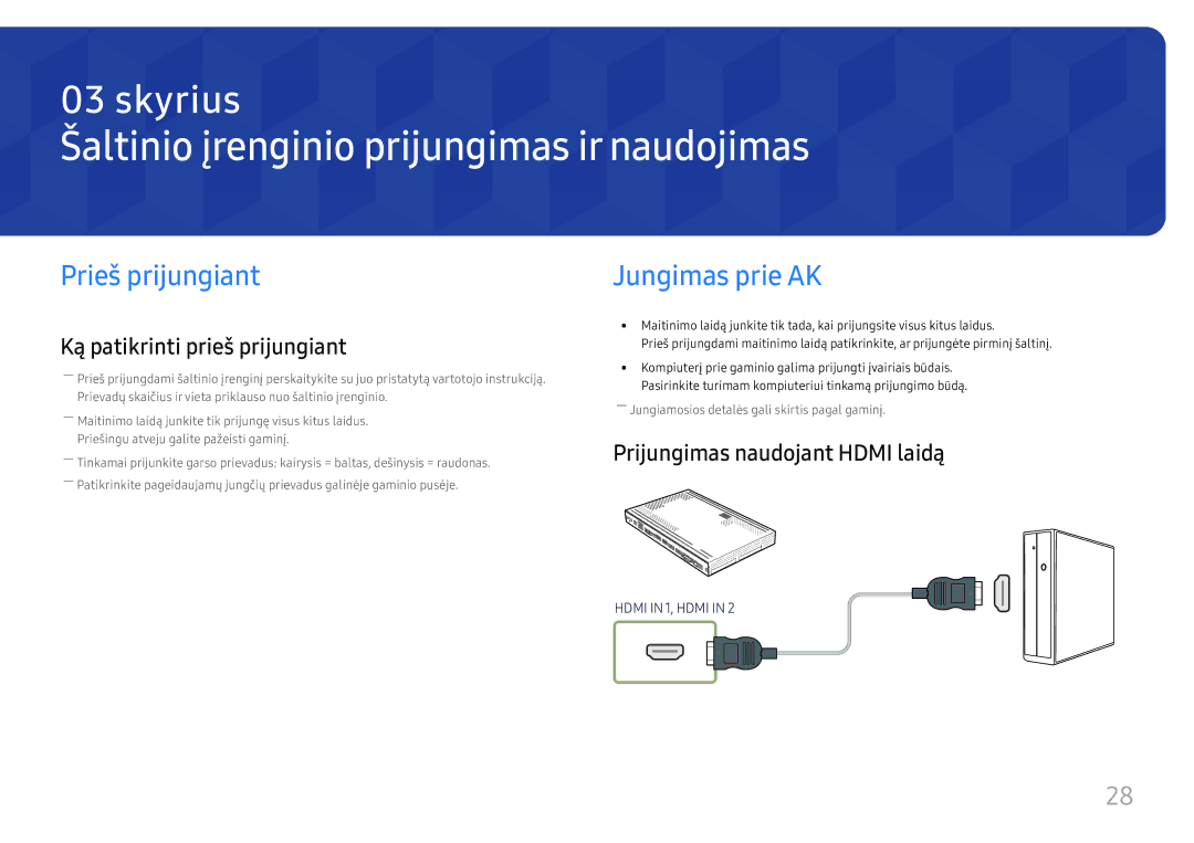 Samsung SBB-SS08FL1/EN manual Šaltinio įrenginio prijungimas ir naudojimas, Prieš prijungiant, Jungimas prie AK 