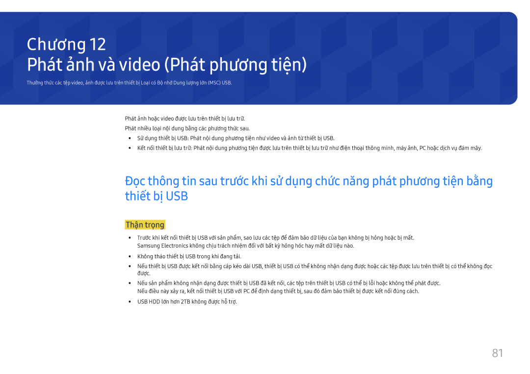 Samsung SBB-SS08FL1/XY manual Phát ả̉nh và̀ video Phát phương tiện, Thân trọng, USB HDD lớn hơn 2TB không được hỗ trợ 