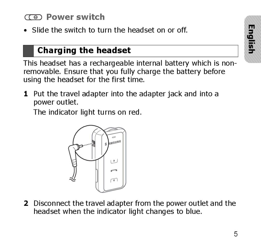 Samsung SBH650 manual Power switch, Charging the headset 