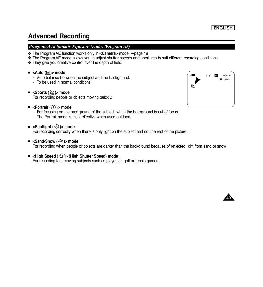 Samsung SC-D366 Programed Automatic Exposure Modes Program AE, Auto A mode, Sports mode, Portrait mode, Spotlight mode 