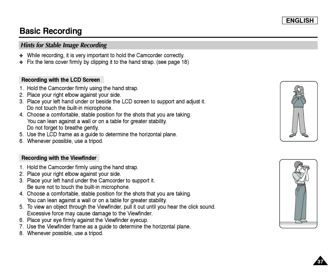 Samsung SC-D354, SC-D355 Hints for Stable Image Recording, Recording with the LCD Screen, Recording with the Viewfinder 