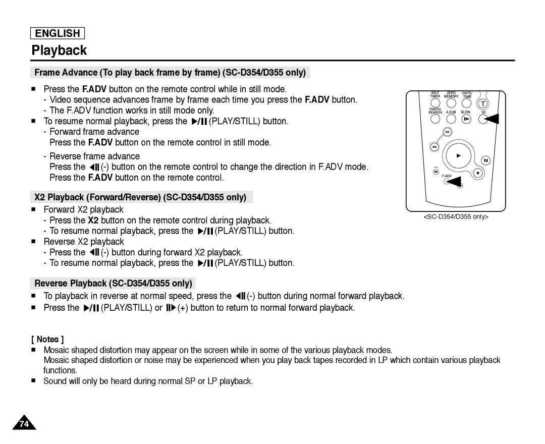 Samsung SC-D355 Frame Advance To play back frame by frame SC-D354/D355 only, X2 Playback Forward/Reverse SC-D354/D355 only 