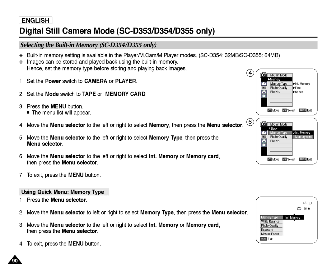 Samsung SC-D352 Selecting the Built-in Memory SC-D354/D355 only, Using Quick Menu Memory Type Press the Menu selector 