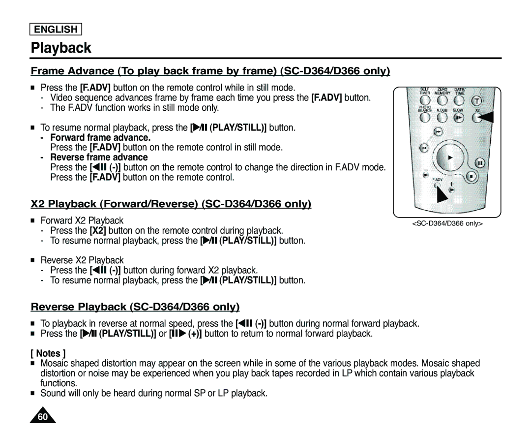 Samsung SC-D363 Frame Advance To play back frame by frame SC-D364/D366 only, X2 Playback Forward/Reverse SC-D364/D366 only 