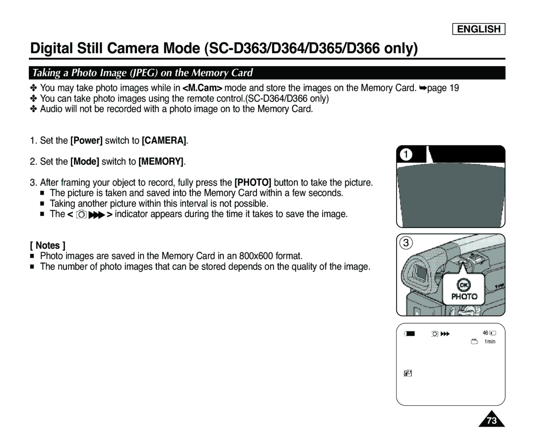 Samsung SC-D365, SC-D363 manual Taking a Photo Image Jpeg on the Memory Card 
