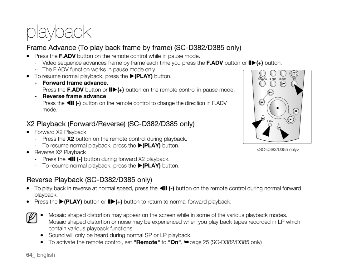 Samsung SC-D381 Frame Advance To play back frame by frame SC-D382/D385 only, X2 Playback Forward/Reverse SC-D382/D385 only 