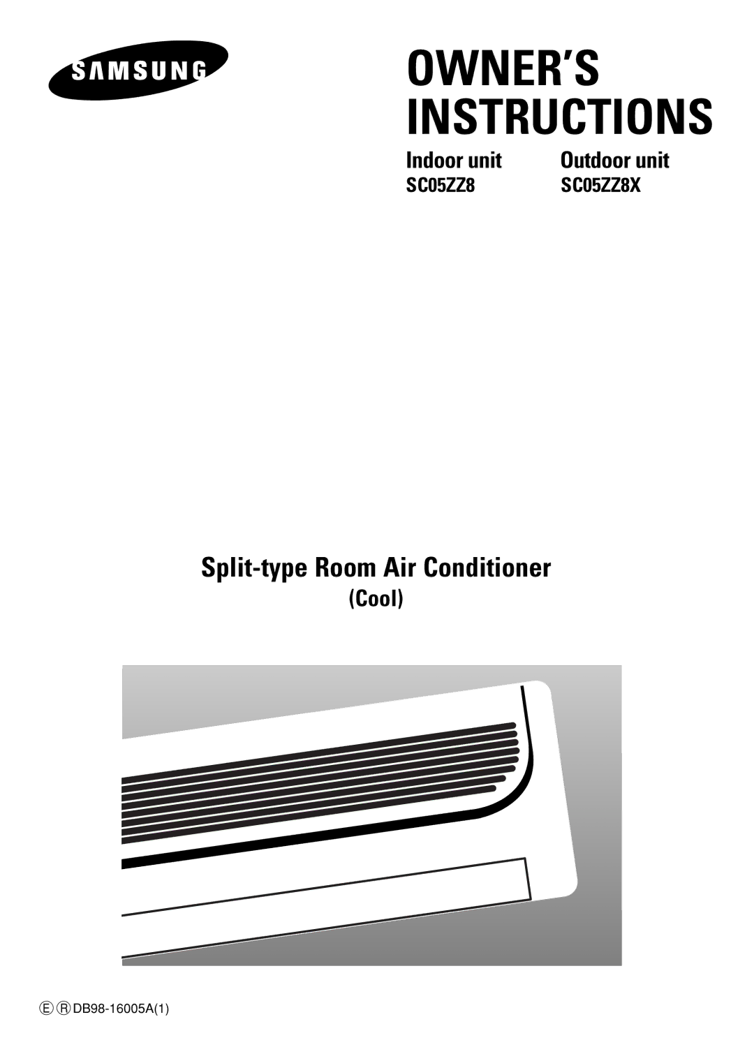 Samsung SC05ZZ8/SER, SC05ZZ8X/SER manual OWNER’S Instructions 