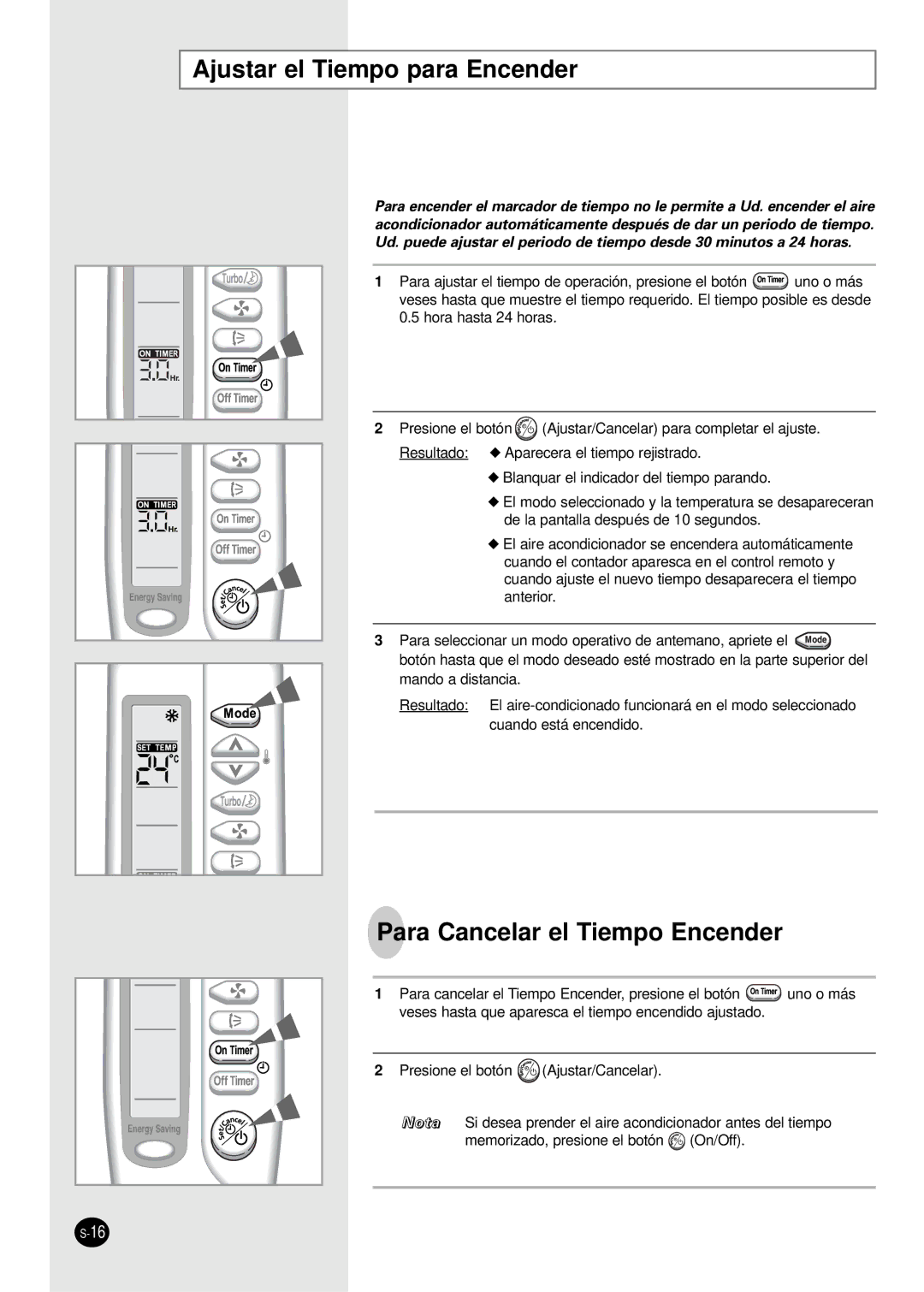 Samsung SC07AS2A manual Ajustar el Tiempo para Encender, Para Cancelar el Tiempo Encender 