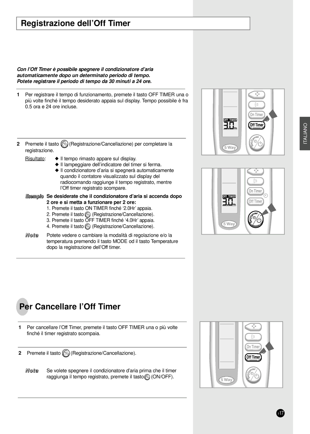 Samsung SC07ZA7X, SC12AA5X, SC09ZA7X, SC09ZA3X, SC09AA5X, SC07ZA3A Registrazione dell’Off Timer, Per Cancellare l’Off Timer 