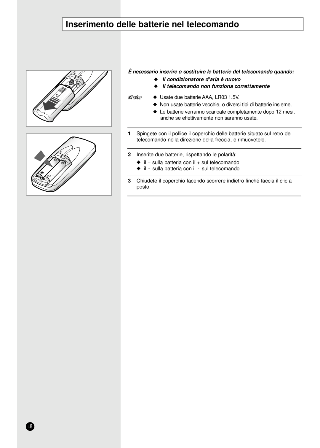 Samsung SC12ZA1XA, SC12AA5X, SC09ZA7X, SC09ZA3X, SC09AA5X, SC07ZA3A, SC18ZA9, SC07ZA7 Inserimento delle batterie nel telecomando 