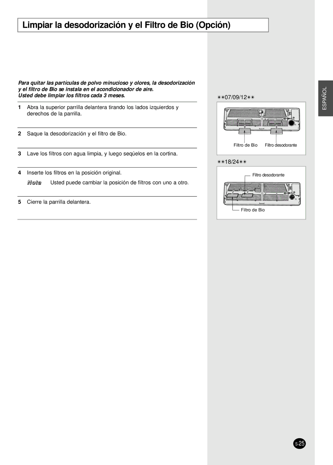 Samsung SC18AP0DX manual Limpiar la desodorización y el Filtro de Bio Opción, Usted debe limpiar los filtros cada 3 meses 