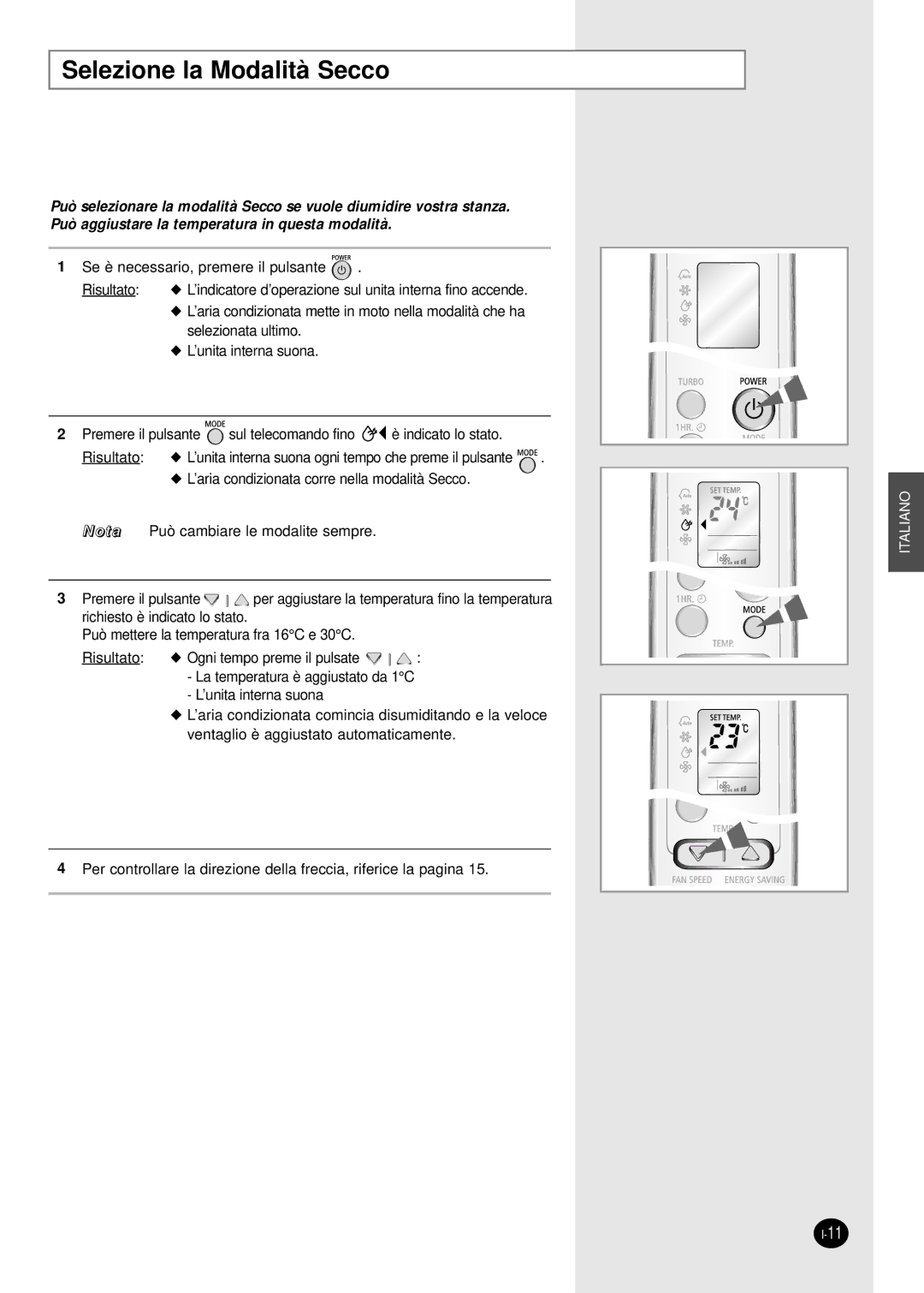 Samsung SC24AW6, SC18AW6 manual Selezione la Modalità Secco 