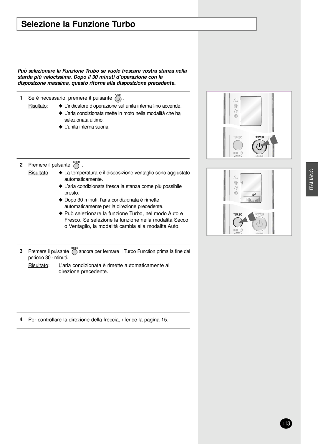 Samsung SC24AW6, SC18AW6 manual Selezione la Funzione Turbo 