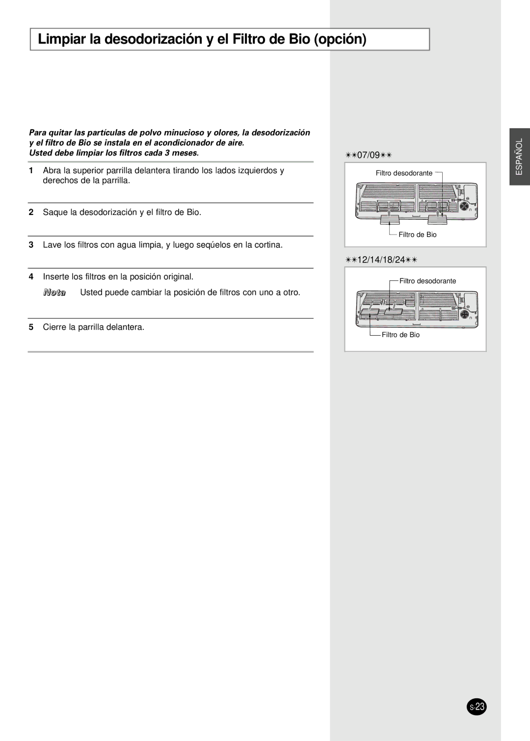 Samsung SC24AS6 manual Limpiar la desodorización y el Filtro de Bio opción, Usted debe limpiar los filtros cada 3 meses 