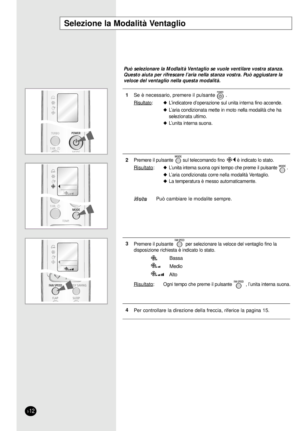 Samsung SC24ZW6X, SC18ZWJ manual Selezione la Modalità Ventaglio 