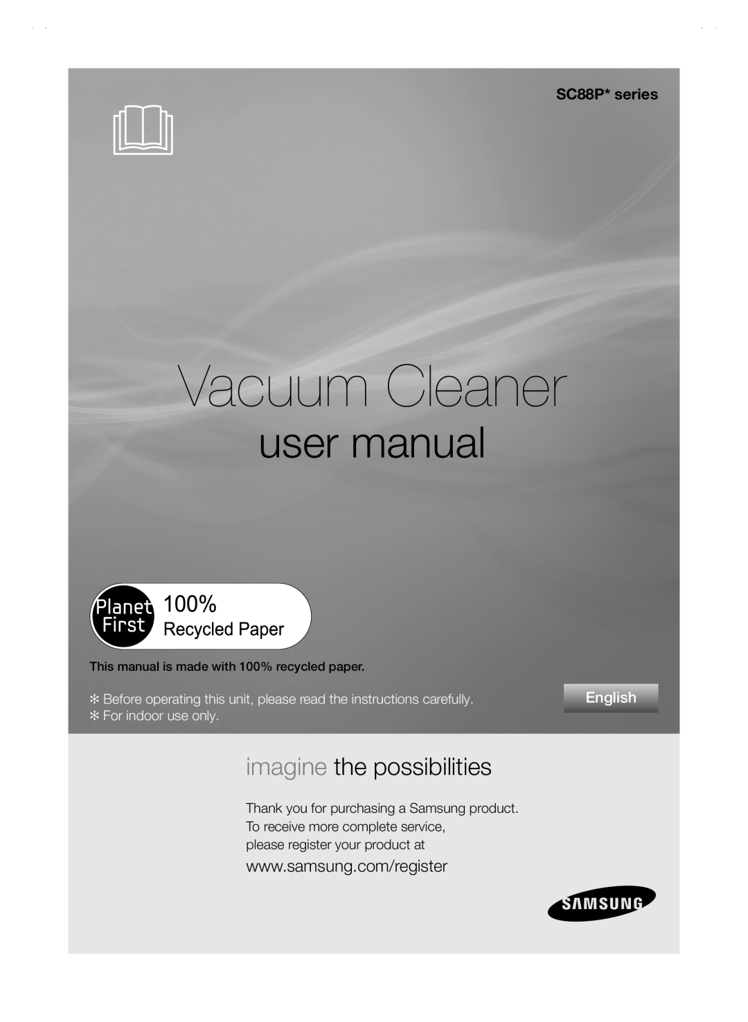 Samsung user manual Vacuum Cleaner, imagine the possibilities, SC88P* series, English, For indoor use only 