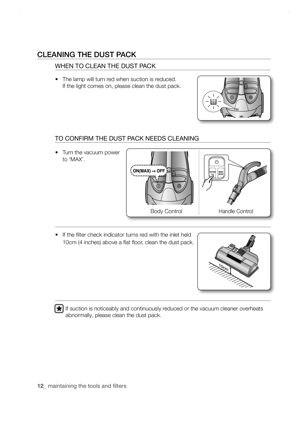Samsung SC88P user manual Cleaning The Dust Pack, When To Clean The Dust Pack, To Confirm The Dust Pack Needs Cleaning 