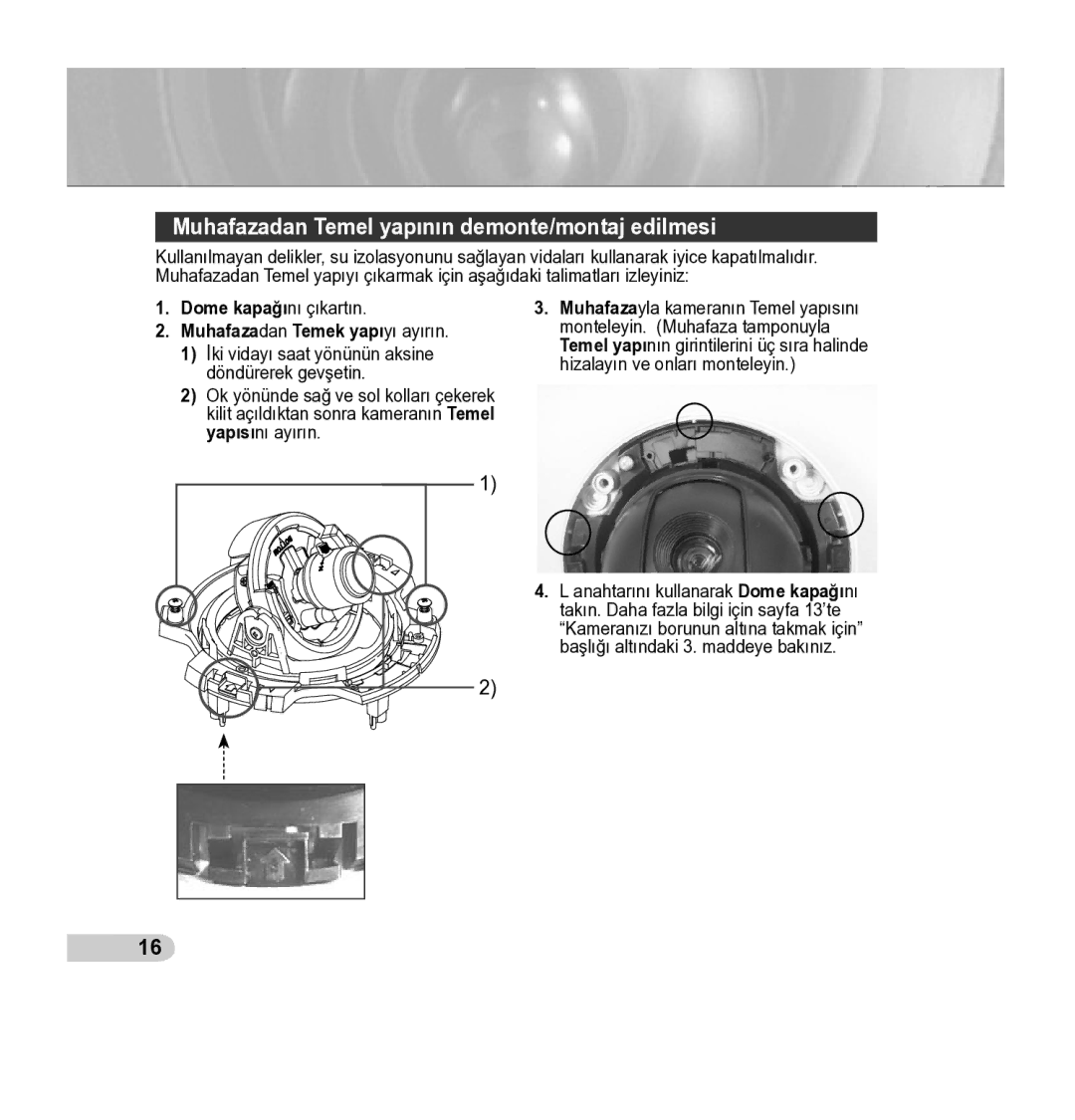 Samsung SCC-5395 manual Muhafazadan Temel yapının demonte/montaj edilmesi, Muhafazadan Temek yapıyı ayırın 