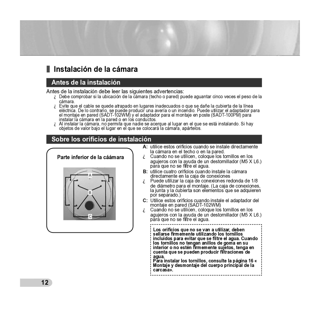 Samsung SCC-5395 manual Instalación de la cámara, Antes de la instalación, Sobre los oriﬁcios de instalación 