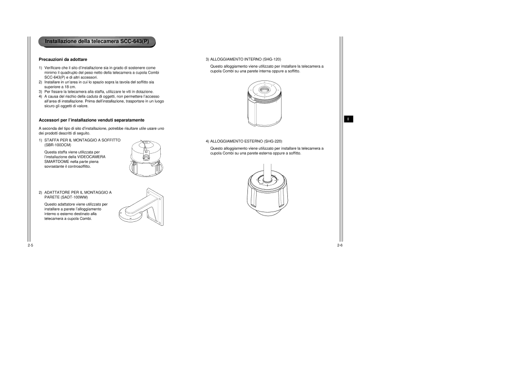 Samsung SCC-643AP manual Installazione della telecamera SCC-643P, Precauzioni da adottare 